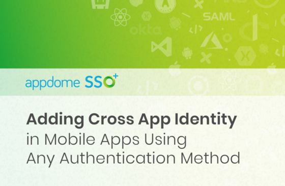 Appdome SSO cross app ID for shared authentication state across mobile apps