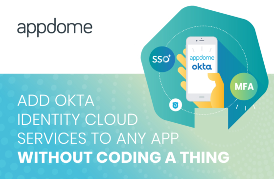 Appdome Enables Okta Identity Cloud for All Mobile Apps