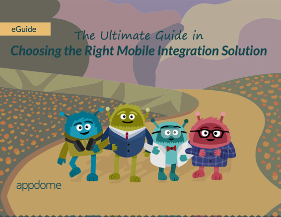 Ultimate Guide in Choosing the Right Mobile Integration Solution