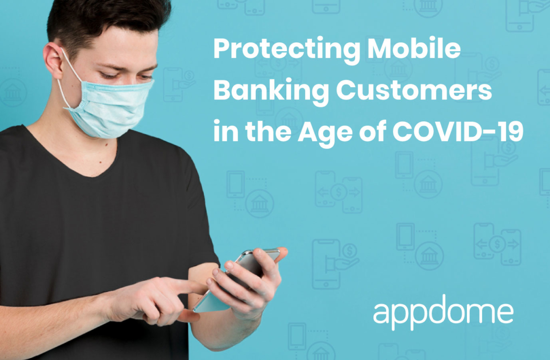 Protecting Mobile Banking Customers with Appdome Mobile Security