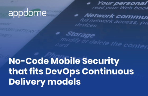 Appdome offers no-code mobile security that fits DevOps CI/CD models