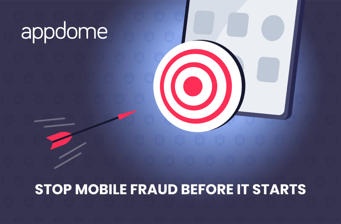 Appdome - Stop Mobile Fraud Before It Starts