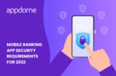 Blog Mobile Banking App Security Requirements For 2022