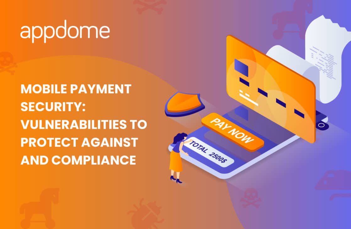 Blog Mobile Payment Security Vulnerabilities To Protect Against And Compliance