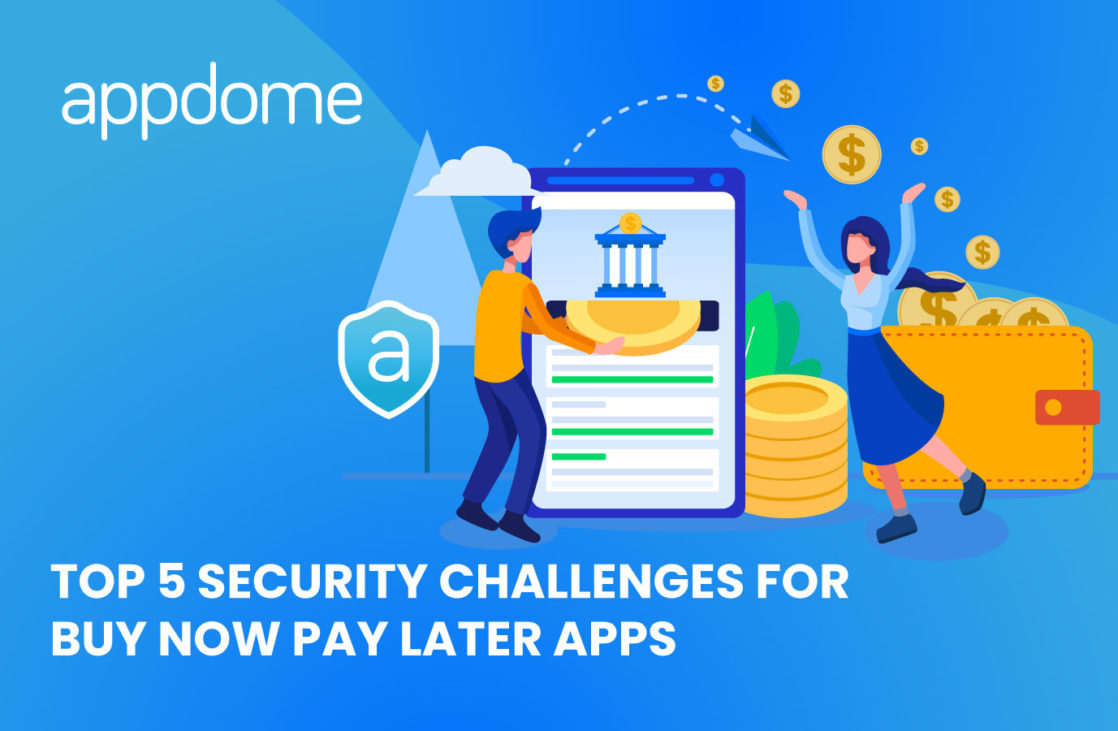 Blog Top 5 Security Challenges For Buy Now Pay Later Apps