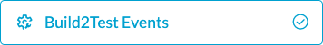 Build2test Events Button