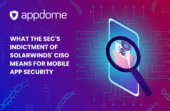 Blog What The Sec's Indictment Of Solarwinds' Ciso Means For Mobile App Security