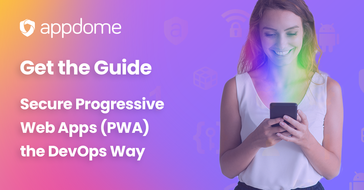 Free Solution Guide: Secure PWA | Appdome