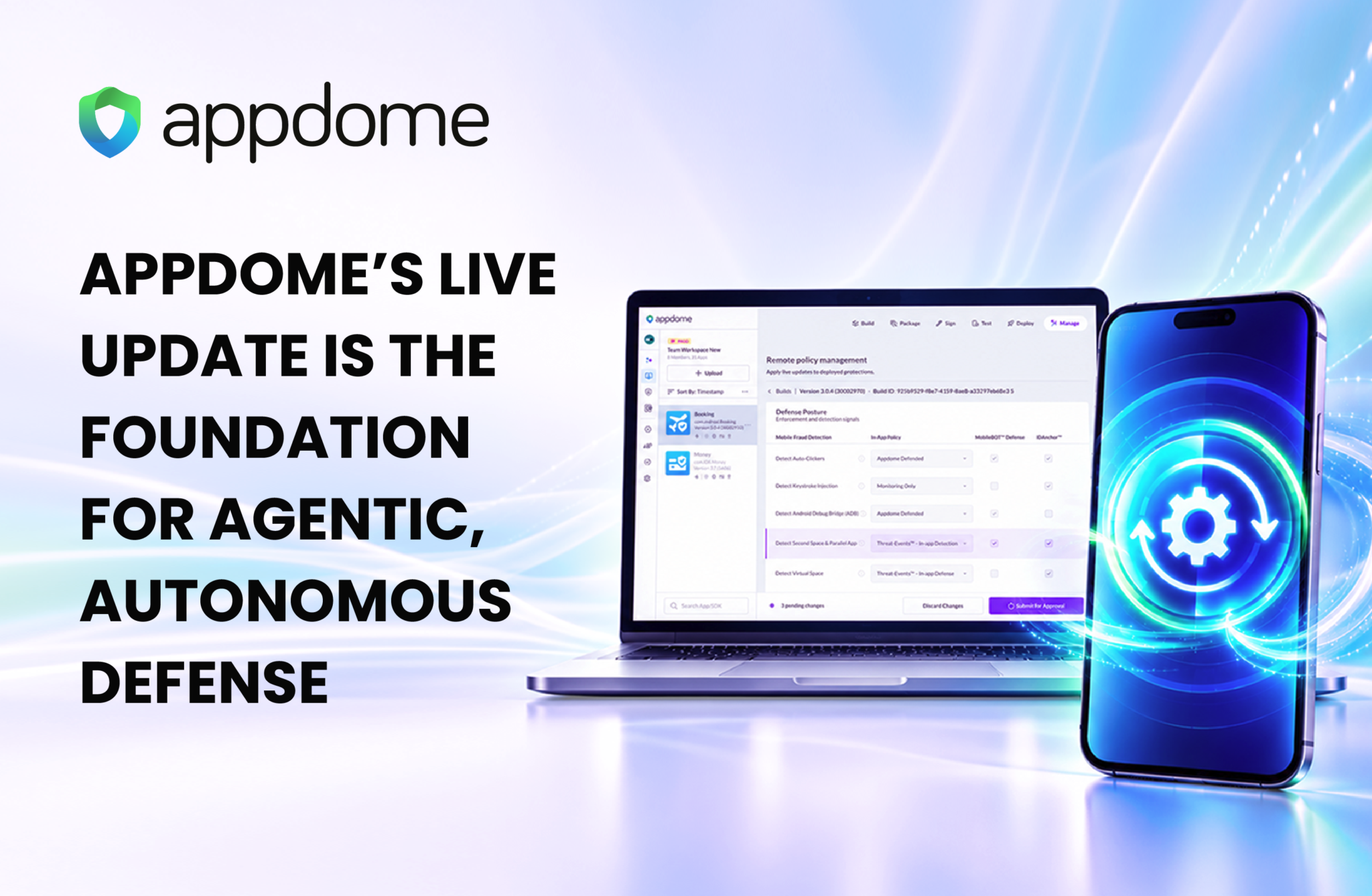 Appdome’s Live Update Is The Foundation For Agentic, Autonomous Defense